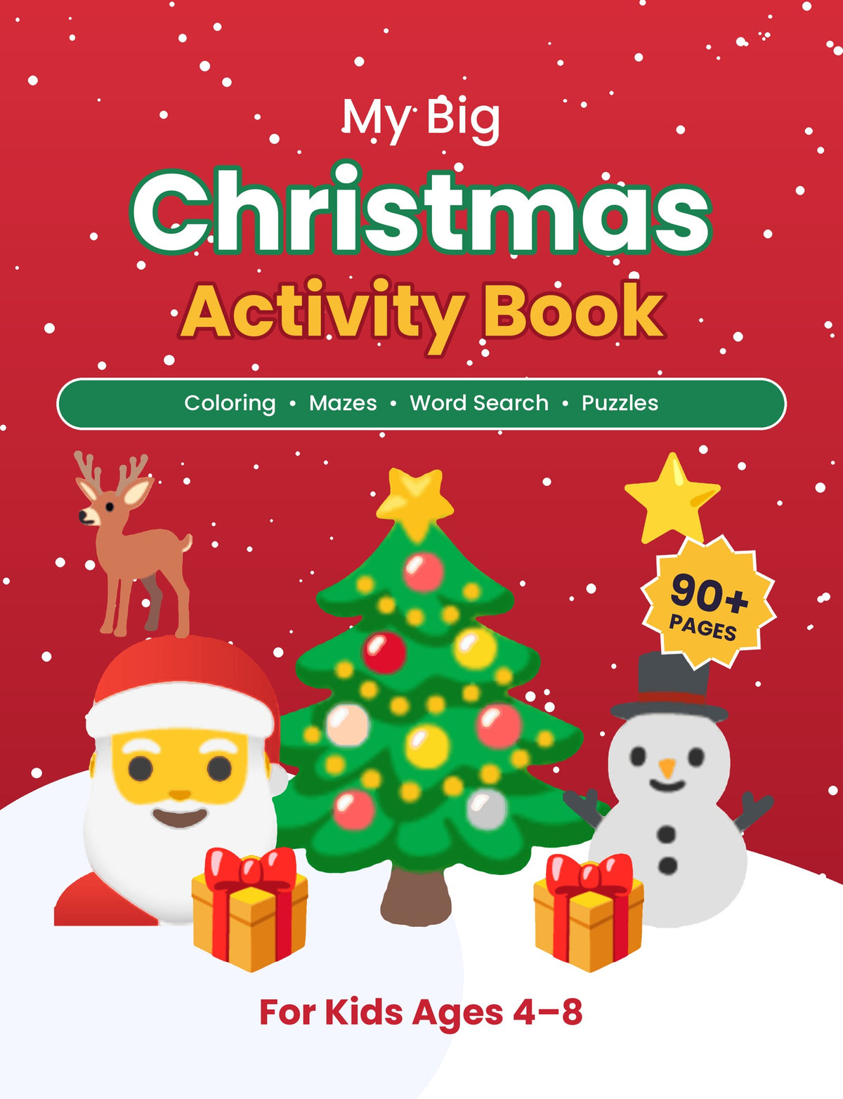 My Big Christmas Activity Book: Coloring Pages, Mazes, Word Search, Puzzles and More: A Fun Holiday Workbook for Kids Ages 4-8
