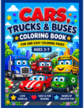 Cars, Trucks & Buses Coloring Book: Fun and Easy Coloring Pages for Kids Ages 3–7