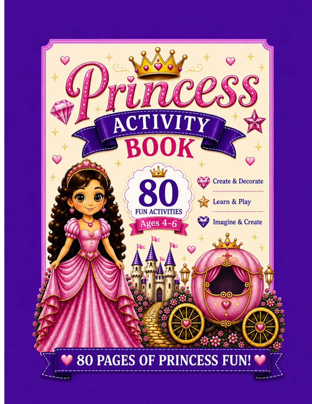 Princess Activity Book: 80 Fun-Filled Activities for Kids Ages 4–6