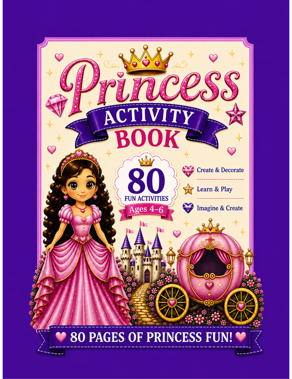 Princess Activity Book: 80 Fun-Filled Activities for Kids Ages 4–6